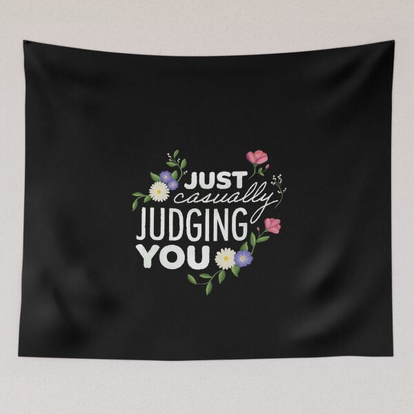 Item preview, Just Casually Judging You - Sarcastic floral lettering designed and sold by FabiolaSantos.