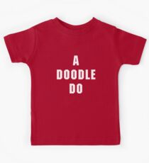 Howlin' Mad Murdock's 'A Doodle Do' Kids T-Shirt