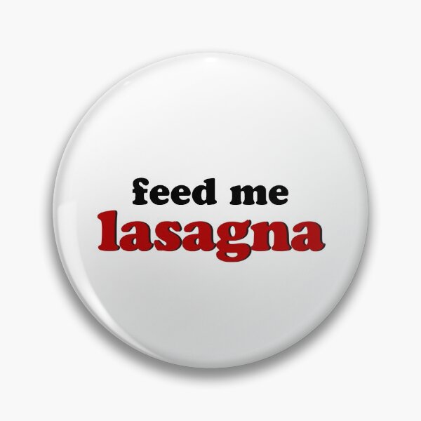 Item preview, Feed Me Lasagna designed and sold by anything4joji.