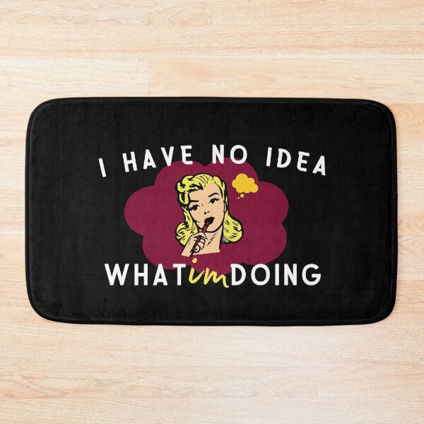 Item preview, I Have No Idea What I'm Doing Essential T-Shirt  designed and sold by todoAwesome.