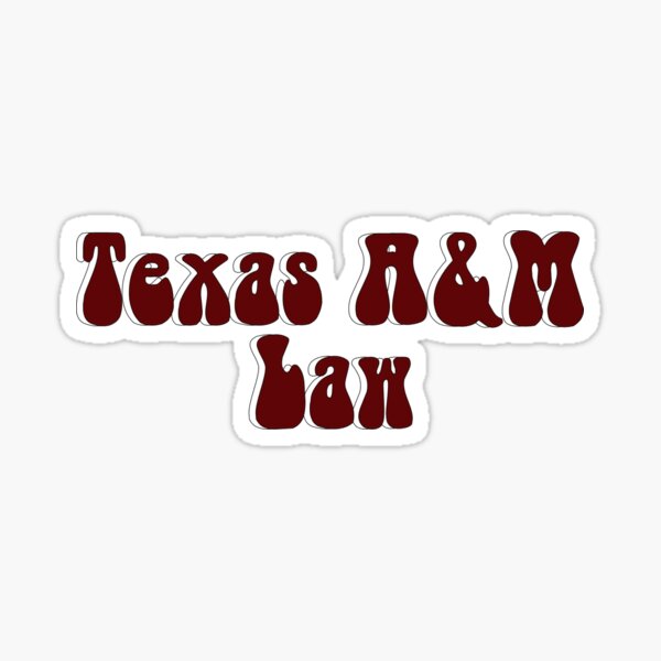 Texas A&M Law Sticker