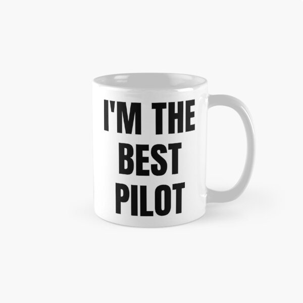 Item preview, I'M THE BEST PILOT designed and sold by iamxxx.