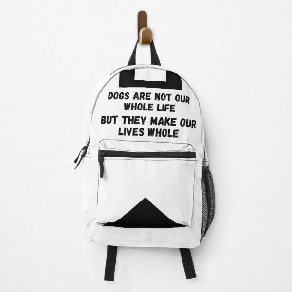 Item preview, Dogs are not our whole life . But they make our lives whole designed and sold by Hab2.