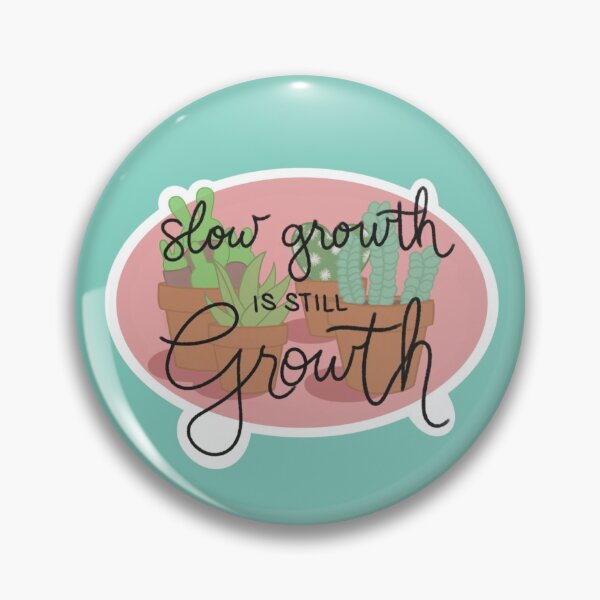Item preview, Slow Growth Is Still Growth - Succulents designed and sold by CorieCake.