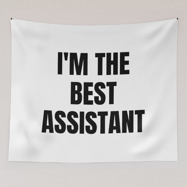 Item preview, I'M THE BEST ASSISTANT designed and sold by iamxxx.