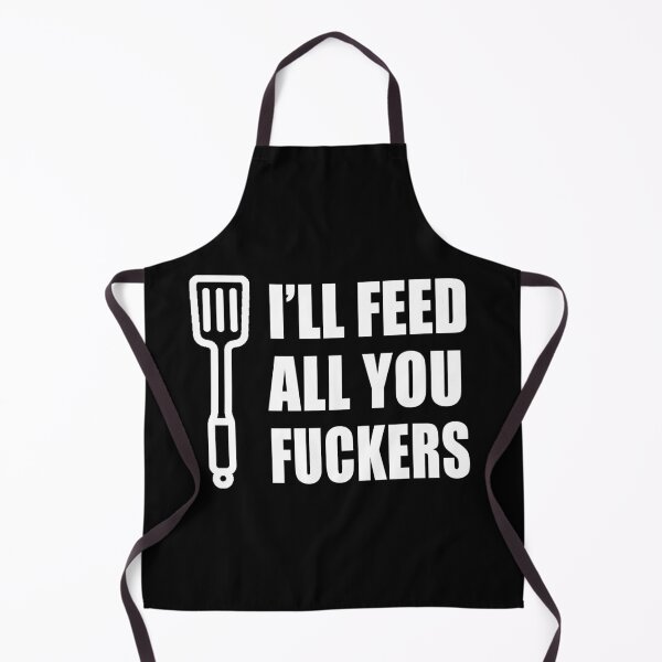 Item preview, I'll Feed All You F*ckers  designed and sold by RZRriders.