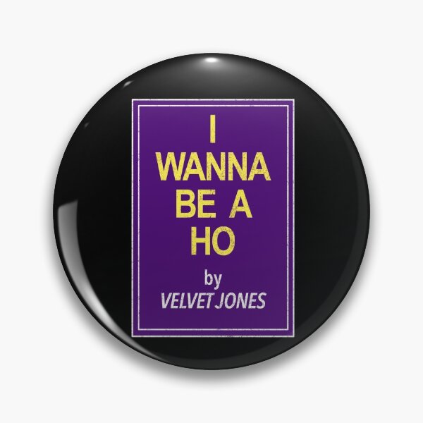 Item preview, I Wanna Be A Ho by Velvet Jones designed and sold by Primotees.