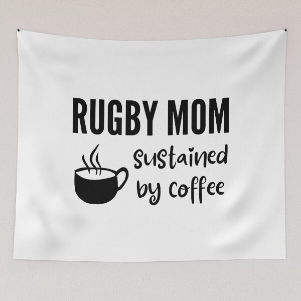 Item preview, Rugby mom. Sustained by coffee designed and sold by TheGreenGoat.