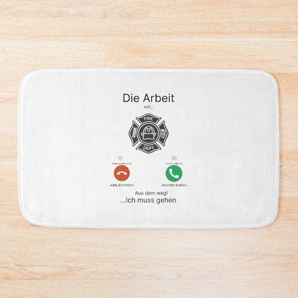 Item preview, Die Arbeit ruft...ich muss gehen! Feuerwehr designed and sold by Aedrikan.