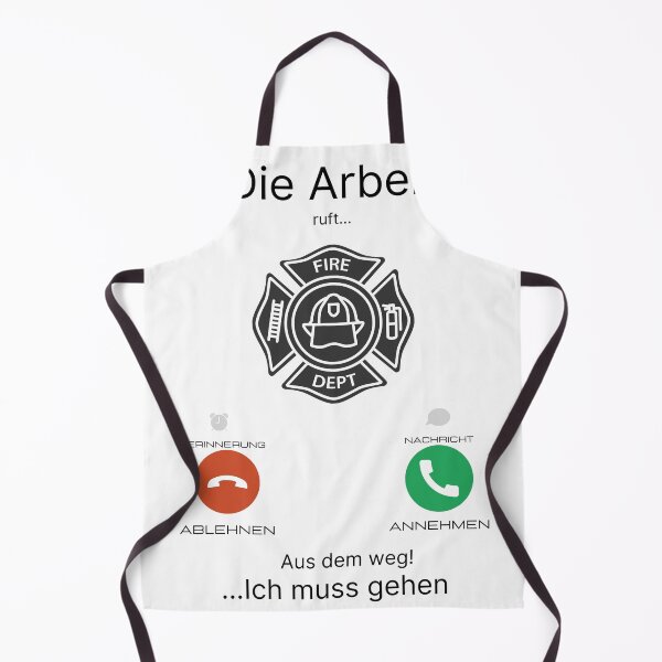 Item preview, Die Arbeit ruft...ich muss gehen! Feuerwehr designed and sold by Aedrikan.