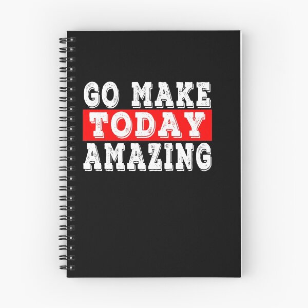 Item preview,  Go Make Today Amazing Funny, Motivational And Inspirational  designed and sold by majeed10.