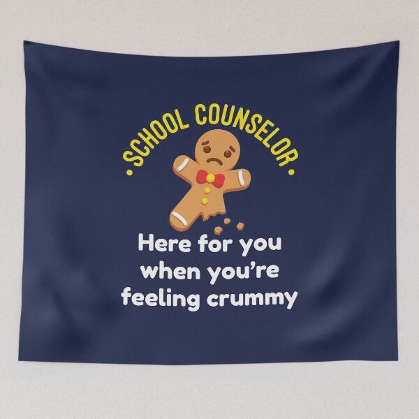 Item preview, School Counselor Here for You When You're Feeling Crummy Gingerbread Cookie designed and sold by jaygo.