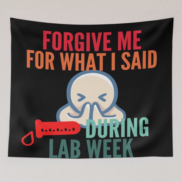 Item preview, FUNNY MEDICAL LAB SCIENTIST FORGIVE ME FOR WHAT I SAID DURING LAB WEEK designed and sold by Hippiesole.