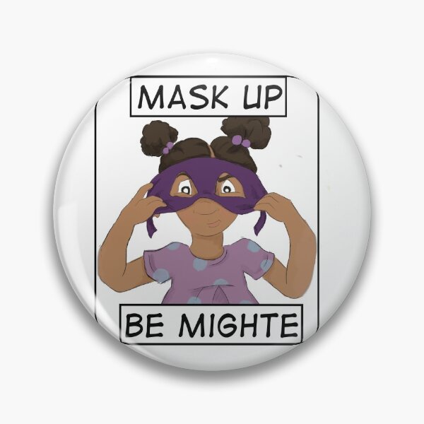 Item preview, Mask Up and Be MightE designed and sold by Jordan Scavone.