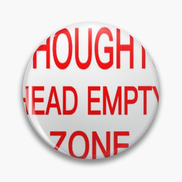 Item preview, No thoughts head empty zone  designed and sold by Foaliish.