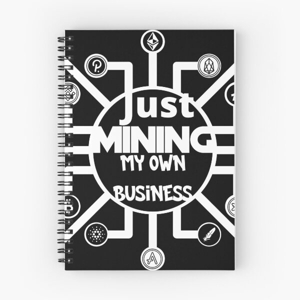 Item preview, Just mining my own business designed and sold by Cheerocki.