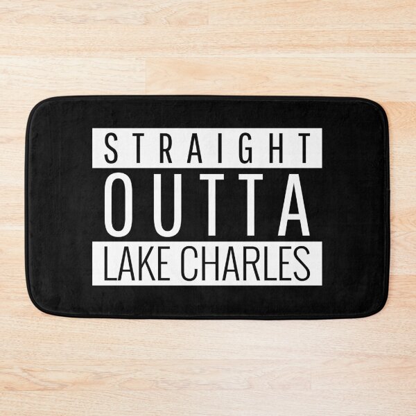 Item preview, Straight Outta Lake Charles Louisiana designed and sold by Teelogic.