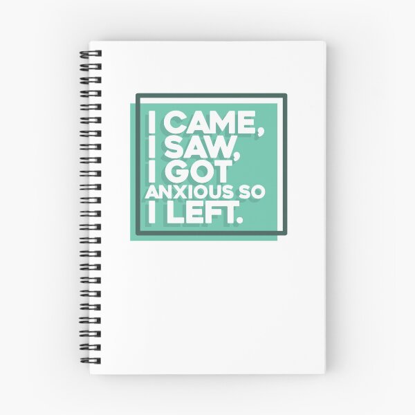 Item preview, I Came, I Saw, I got Anxious, So I Left designed and sold by Bretts-Tees.