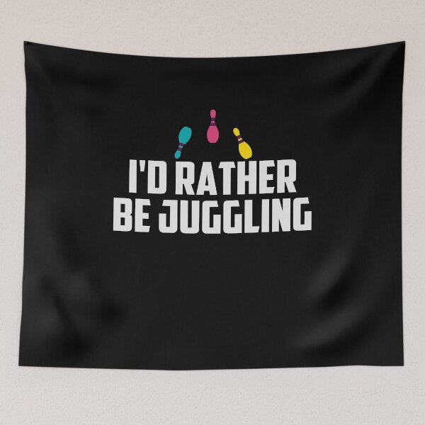 Item preview, I'd Rather Be Juggling / Funny Juggling Gift / Juggler Player Gift / Juggling Lover Saying designed and sold by Chamssou.