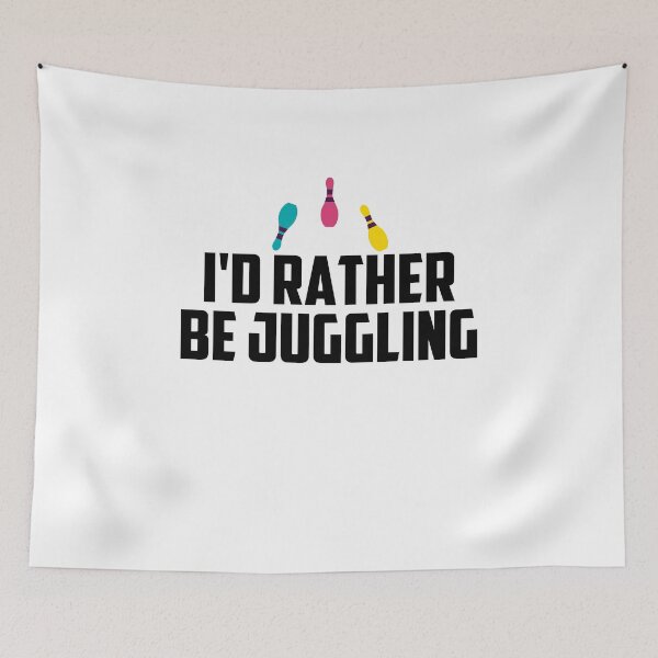 Item preview, I'd Rather Be Juggling / Funny Juggling Gift / Juggler Player Gift / Juggling Lover Saying designed and sold by Chamssou.