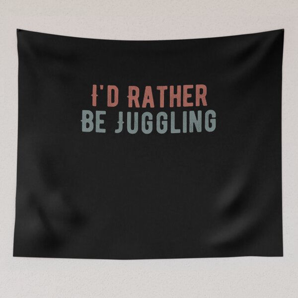 Item preview, I'd Rather Be Juggling / Funny Juggling Gift / Juggler Player Gift / Juggling Lover Saying Vintage Design designed and sold by Chamssou.