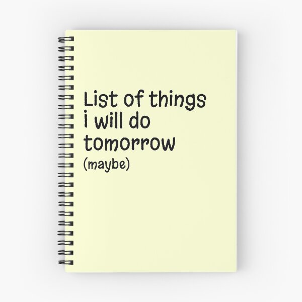 Item preview, The stuff I would do tomorrow (maybe). designed and sold by NoCoastShop.