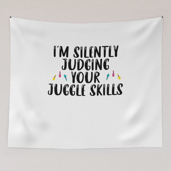 Item preview, I'm Silently Judging Your Juggle Skills / Funny Juggling Gift / Juggler Player Gift / Juggling Lover Saying designed and sold by Chamssou.