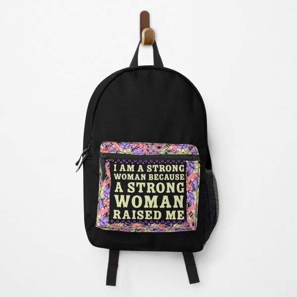 Item preview, I Am A Strong Woman Because A Strong Woman Raised Me  designed and sold by Designs By YL.