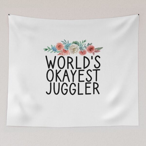 Item preview, World's Okayest Juggler / Funny Juggling Gift / Juggler Player Gift / Juggling Lover Saying / Gift for Jugglers / Floral Design designed and sold by Chamssou.
