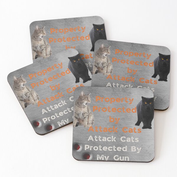 Item preview, Property Protected By Attack Cats, Attack Cats Protected By My Gun designed and sold by Constant Readers.