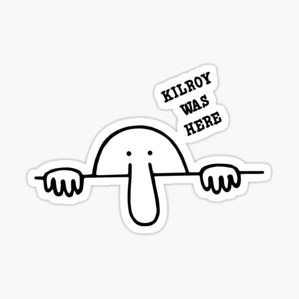 Item preview, Kilroy was Here designed and sold by RickE.