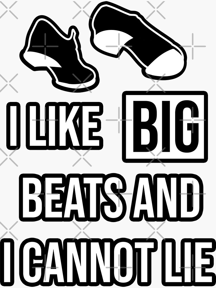 "Funny Tap dancing gift I like big beats and I cannot lie Tap dance