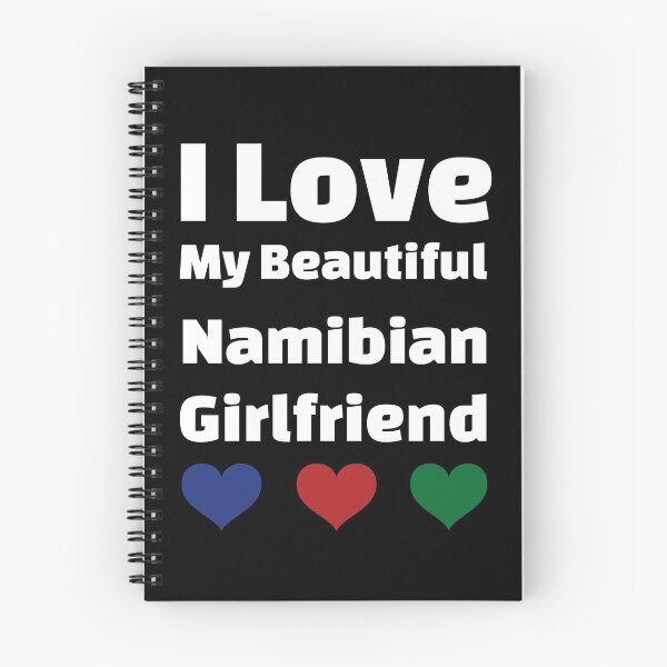 Item preview, I Love My Beautiful Namibian Girlfriend - Namibia Girlfriend designed and sold by DiceNLDesigns.