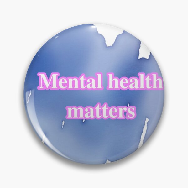 Item preview, mental health matters designed and sold by sunshineshutup.