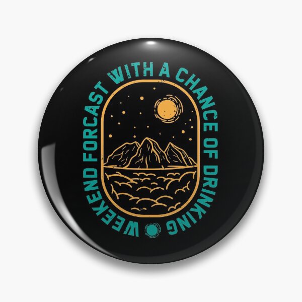 Item preview, WEEKEND FORCAST WITH A CHANCE OF DRINKING designed and sold by TheFlipRepublic.