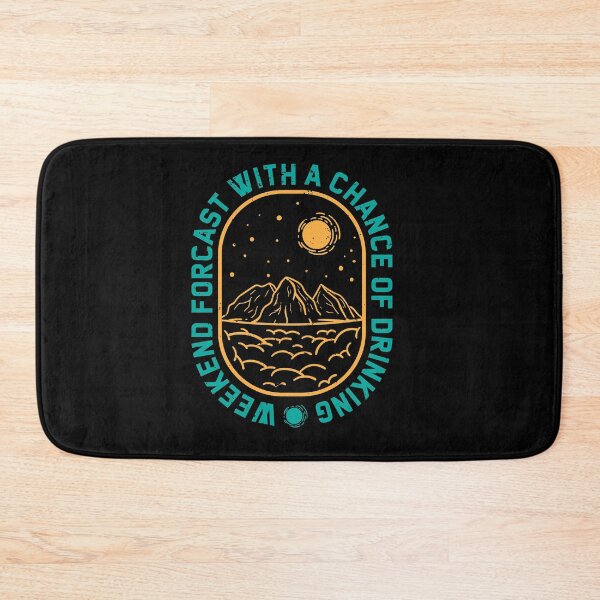 Item preview, WEEKEND FORCAST WITH A CHANCE OF DRINKING designed and sold by TheFlipRepublic.