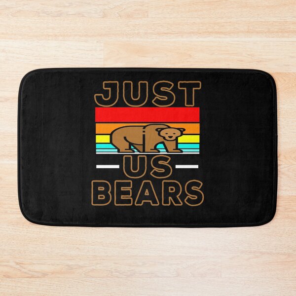 Item preview, Just us Bears Funny designed and sold by majeed10.