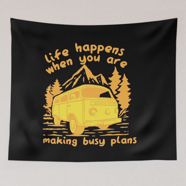 Item preview, LIFE HAPPENS WHEN YOU ARE MAKING BUSY PLANS designed and sold by TheFlipRepublic.