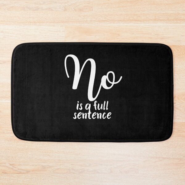 Item preview, No Is A Full Sentence designed and sold by lMonsterPlanetl.