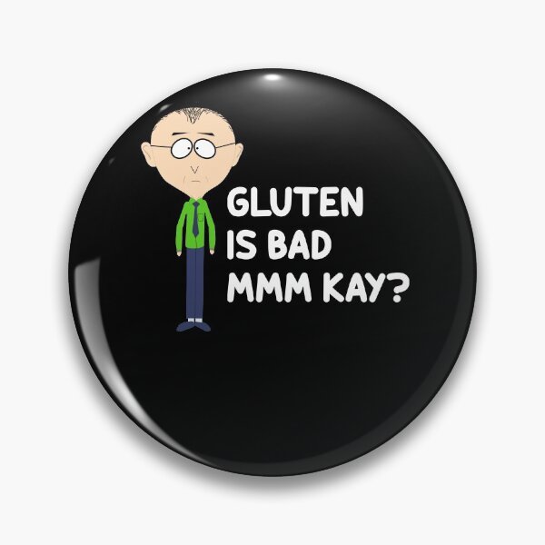 Item preview, Mr Mackey Mkay Gluten Is Bad Mmm Kay Funny Classic Shirt - Trendy Graphic Shirt For Women  - Best Retro  - Mens Vintage designed and sold by DQXCWE.