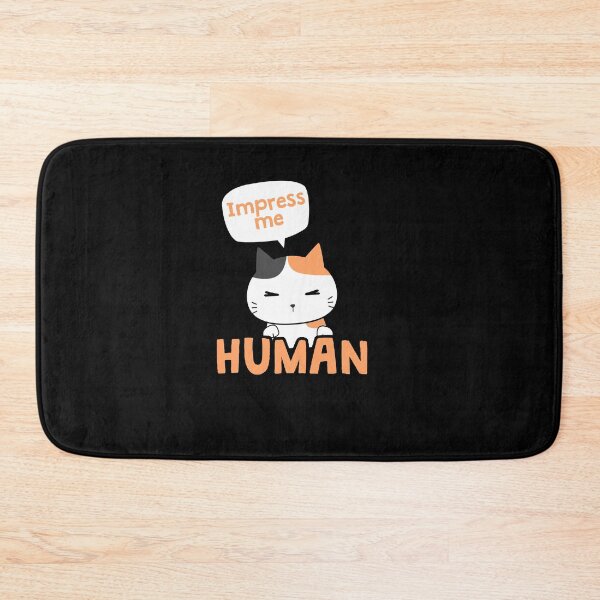 Item preview, Impress Me Human designed and sold by TheFlipRepublic.