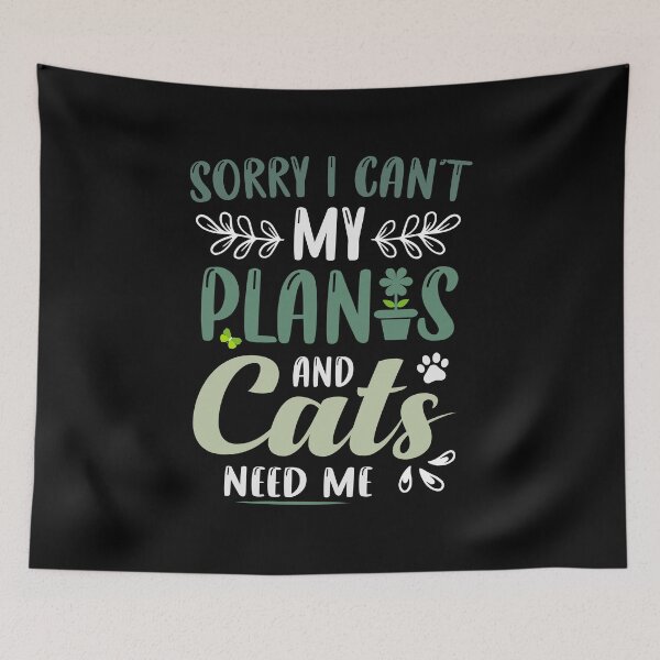 Item preview, Sorry I Can't My Plants and Cats Need Me Funny Gardener Gift / Gardening Lover Gift Idea designed and sold by Chamssou.