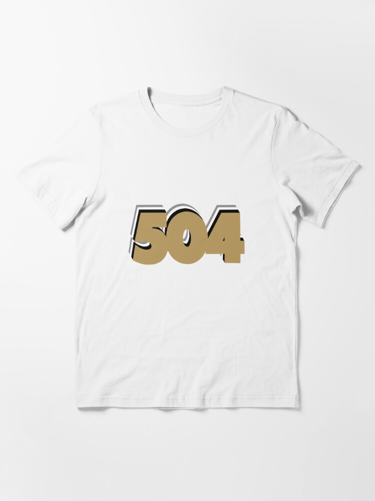 New Orleans Saints 504 Essential T-Shirt for Sale by Sarahluue