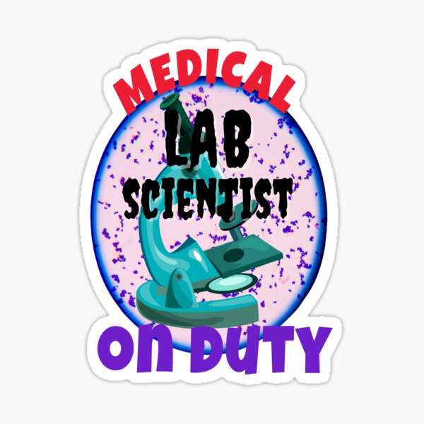 Item preview, MEDICAL LAB SCIENTIST ON DUTY LAB TECH MEDICAL LABORATORY SCIENTIST designed and sold by Hippiesole.