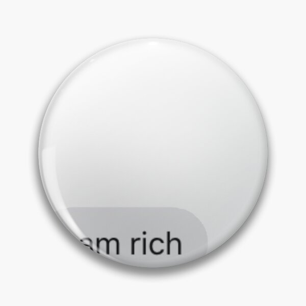 Item preview, i am rich designed and sold by madilynsanford.