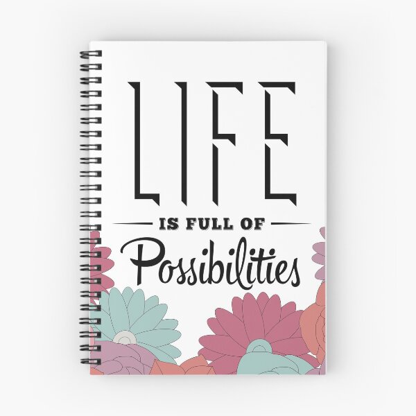 Item preview, Life Is Full Of Possibilities in Flowers designed and sold by Out5p0ken.