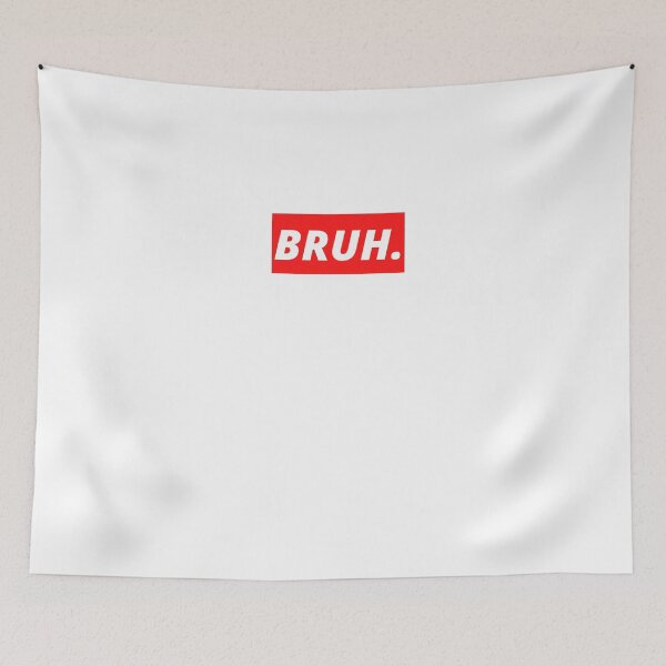 Item preview, Bruh.PNG designed and sold by Dylan-Gray.