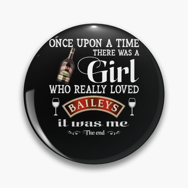 Item preview, Once Upon A Time There Was A Girl Loved Baileys Graphic Shirt ,Wine Lovers T Shirt, Tee For Women, Love Cat Shirt, Love Drinking Wine Shirt designed and sold by DQXCWE.