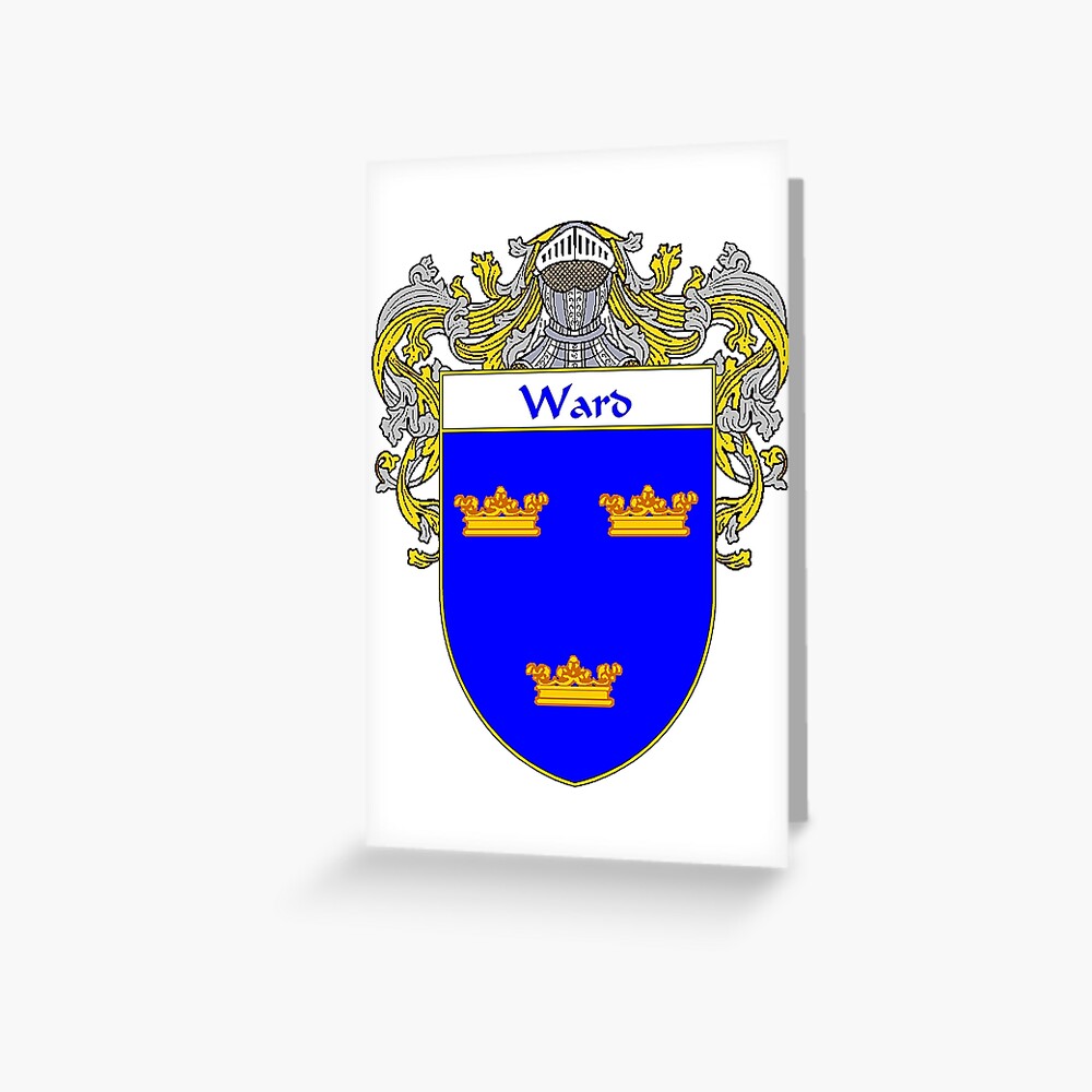 "Ward Coat Of Arms / Ward Family Crest" Greeting Card By IrishArms ...