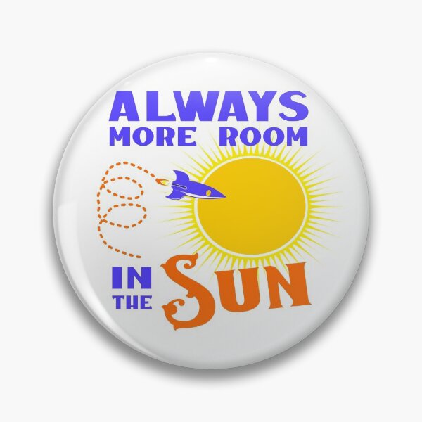 Item preview, Always More Room in the Sun designed and sold by purpledragondsn.